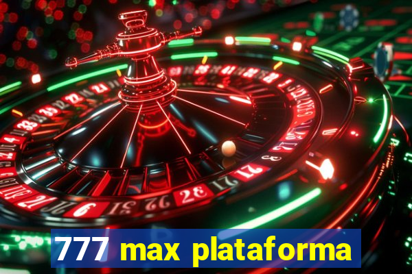 777 max plataforma